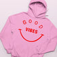 GOOD VIBES KANGROO HOODIE