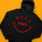 GOOD VIBES KANGROO HOODIE